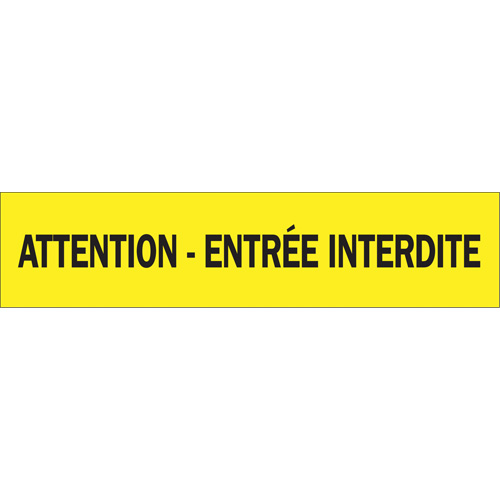 Ruban pour barricade "Attention - Entr&eacute;e Interdite", Français, 3" la x 1000' lo, 3,5 mils, Noir sur jaune Equipex