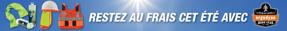 RESTEZ AU FRAIS CET ÉTÉ AVEC ERGODYNE