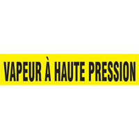 Marqueur de tuyau "Vapeur &agrave; Haute Pression", Autocollant, 1" h x 8" la, Noir sur jaune Equipex