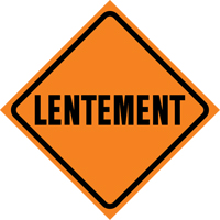 Enseigne enroulable de circulation  Lentement , 29-1/2" x 29-1/2", Vinyle, Français Equipex