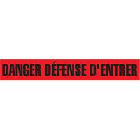 Ruban pour barricade "Danger D&eacute;fense D'Entrer", Français, 3" la x 1000' lo, 2 mils, Noir/rouge Equipex